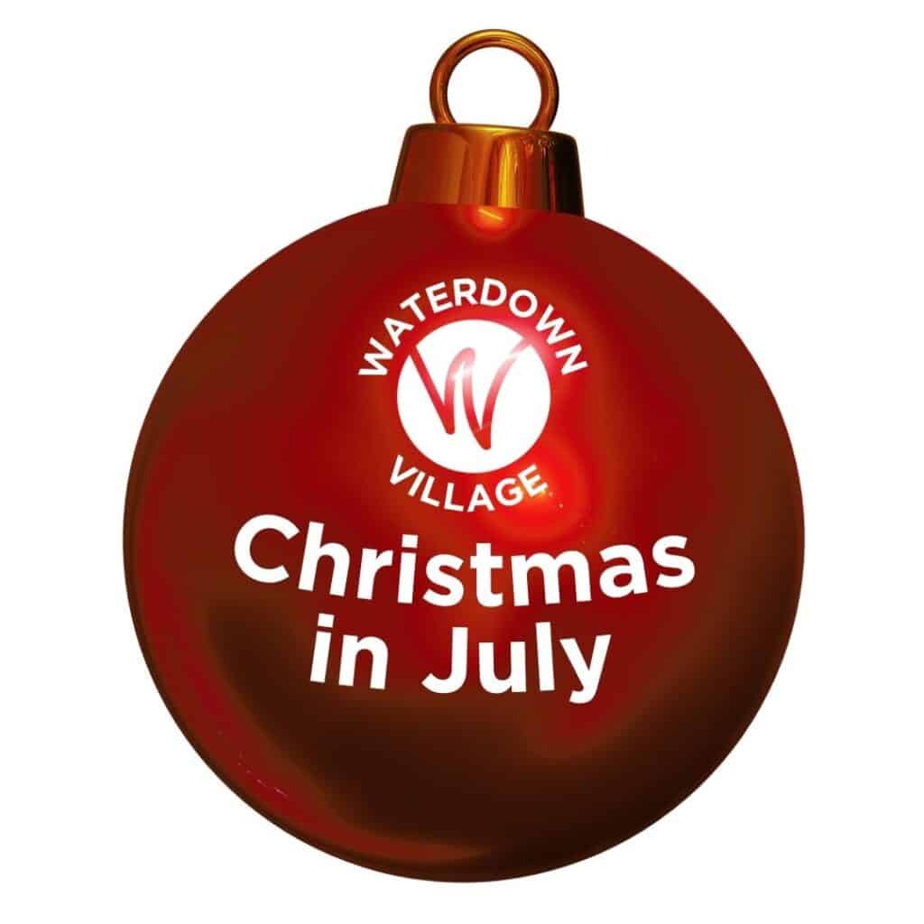 Christmas Ornament that says Christmas in July with Waterdown Village Logo